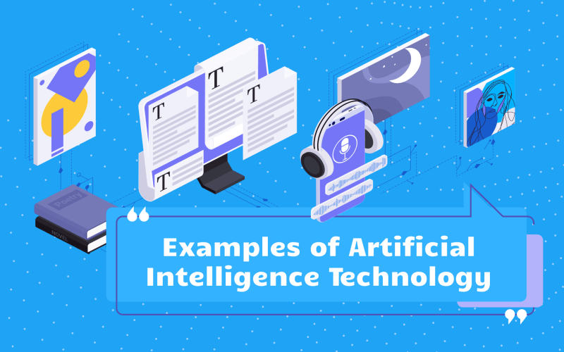 Examples of Artificial Intelligence Technology