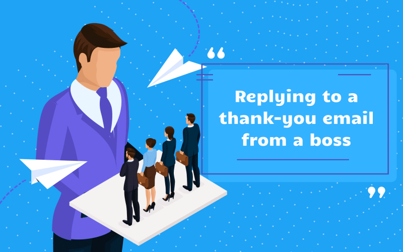 How to reply to thank you email from boss