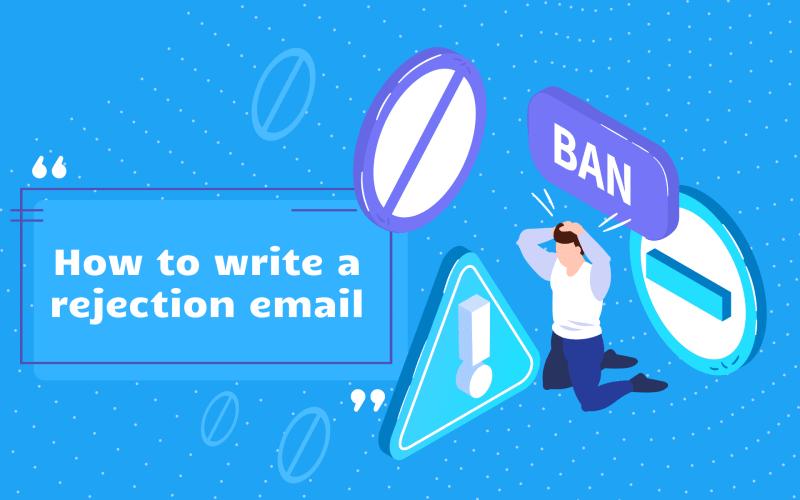 How To Write A Rejection Email With Examples Aimreply 