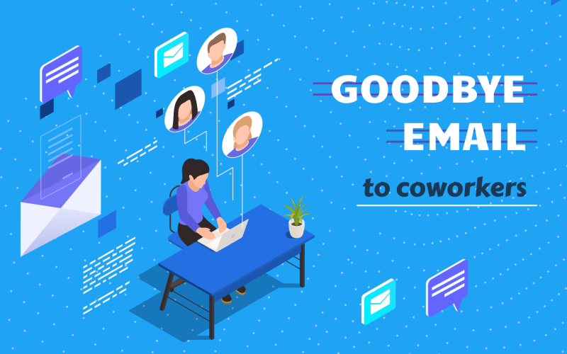 How to write farewell emails to coworkers