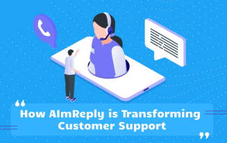 How AImReply Transforms Customer Support through Speed, Efficiency & Personalization